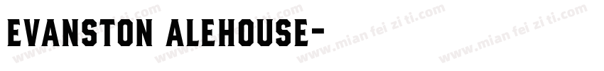 evanston alehouse字体转换